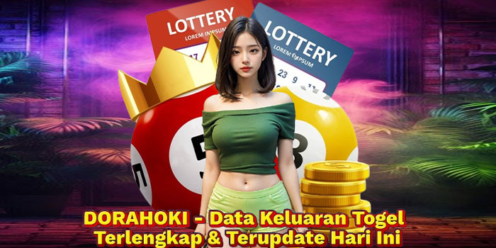 DORAHOKI - Data Keluaran Togel Terlengkap & Terupdate Hari Ini
