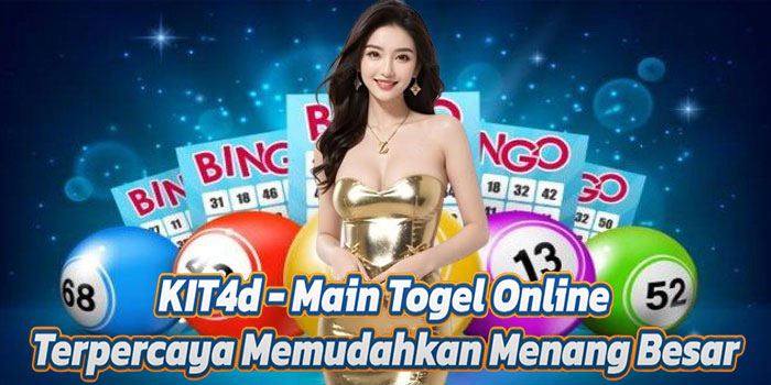 KIT4d - Main Togel Online Terpercaya Memudahkan Menang Besar